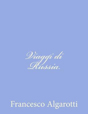 Viaggi di Russia [Italian] 1480237019 Book Cover