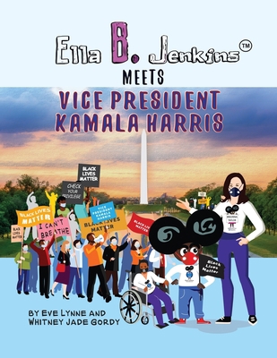 Ella B. Jenkins Meets Vice President Kamala Harris 0983537356 Book Cover