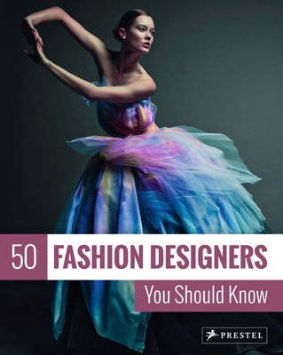 50 Fashion Designers You Should Know 3791385895 Book Cover