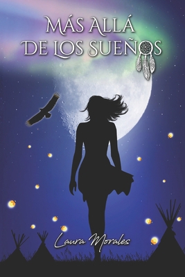 Más allá de los sueños [Spanish] B0BMSY658L Book Cover