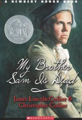 My Brother Sam Is Dead 0590336940 Book Cover