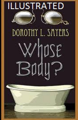 Whose Body? Illustrated B08R689RCR Book Cover