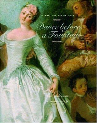 Nicolas Lancret: Dance Before a Fountain 0892368322 Book Cover
