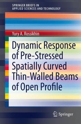 Dynamic Response of Pre-Stressed Spatially Curv... 3642209688 Book Cover