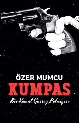 Kumpas [Turkish] B0FF1SBSQ8 Book Cover