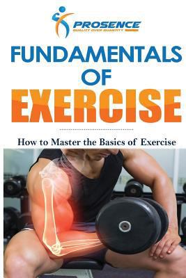 Fundamentals of Exercise: How to Master the Bas... 1981368477 Book Cover