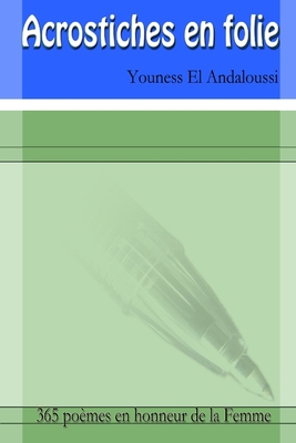 Acrostiches en folie (French Edition) [French] 144759536X Book Cover