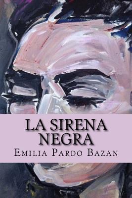 La sirena Negra (Special Edition) [Spanish] 1542463742 Book Cover