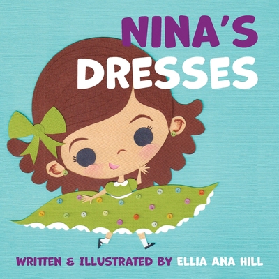 Nina's Dresses 1645388077 Book Cover