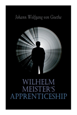 Wilhelm Meister's Apprenticeship: German Litera... 8027306671 Book Cover