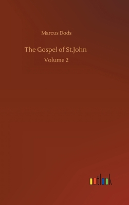 The Gospel of St.John: Volume 2 3752378980 Book Cover