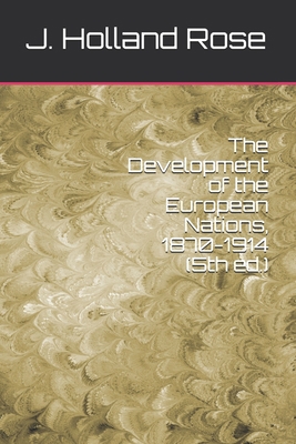 Paperback The Development of the European Nations, 1870-1914 (5th ed.) Book