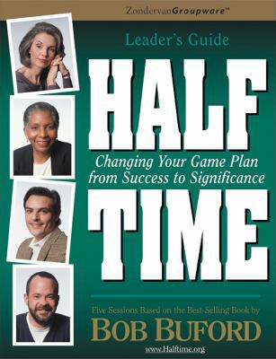 Half Time: Changing Your Life Plan from Success... 0310232791 Book Cover