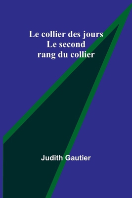 Le collier des jours: Le second rang du collier [French] 9357944699 Book Cover