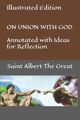 Illustrated Edition ON UNION WITH GOD Annotated... B0C47QPLB7 Book Cover
