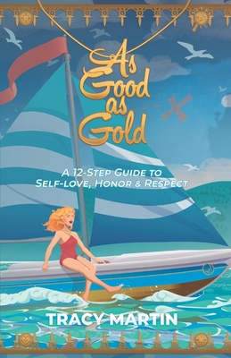 As Good as Gold: A 12-Step Guide to Self-Love, ...            Book Cover