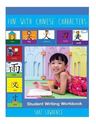 Fun With Chinese Characters Student Writing Wor... 1544202997 Book Cover