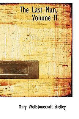 The Last Man, Volume II 1103132830 Book Cover