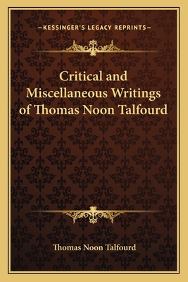 Critical and Miscellaneous Writings of Thomas N... 1162765437 Book Cover