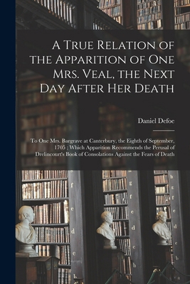 A True Relation of the Apparition of one Mrs. V... 1018104216 Book Cover