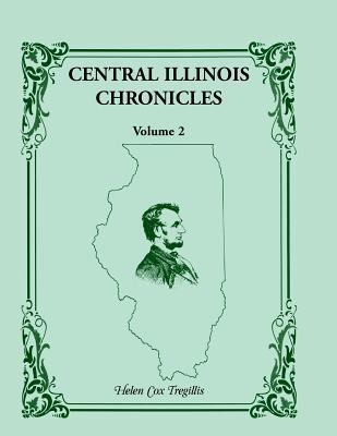 Central Illinois Chronicles, Volume 2 0788449435 Book Cover