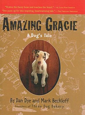 Amazing Gracie: A Dog's Tale 0613921739 Book Cover