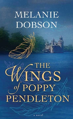 The Wings of Poppy Pendleton [Large Print] 1638089906 Book Cover