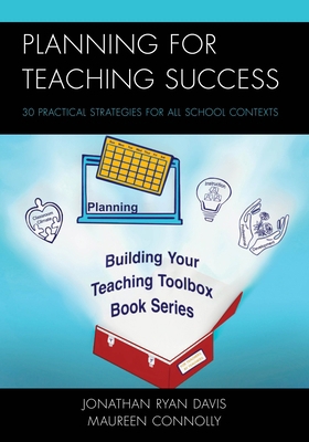 Planning for Teaching Success: 30 Practical Str... 1475849672 Book Cover