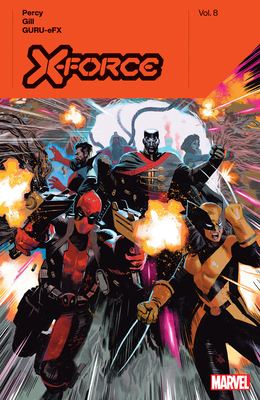 X-Force by Benjamin Percy Vol. 8 1302951548 Book Cover