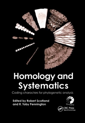 Homology and Systematics: Coding Characters for... 0367398893 Book Cover