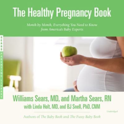 The Healthy Pregnancy Book: Month by Month, Eve... 1982614315 Book Cover