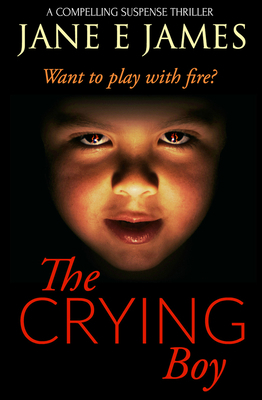 The Crying Boy: A Compelling Suspense Thriller 1912175088 Book Cover