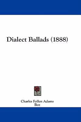 Dialect Ballads (1888) 1436897432 Book Cover