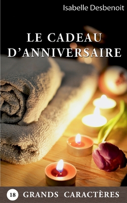Le Cadeau d'Anniversaire [French] 2322424188 Book Cover