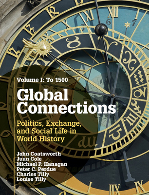 Global Connections: Volume 1, to 1500: Politics... 0521191890 Book Cover