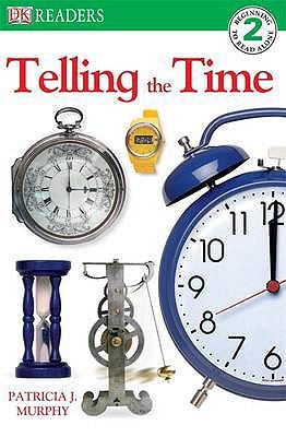 Telling the Time (DK Readers Level 2) 1405321466 Book Cover