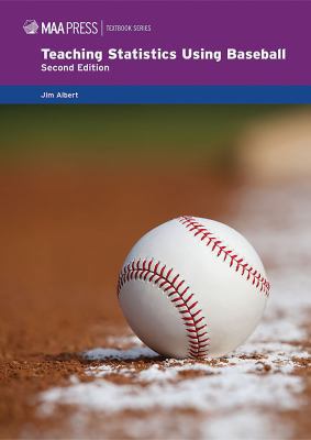 Teaching Statistics Using Baseball 1939512166 Book Cover