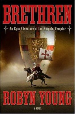 Brethren: An Epic Adventure of the Knights Templar 0525949755 Book Cover