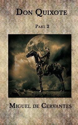 Paperback Don Quixote: Part 2 Book