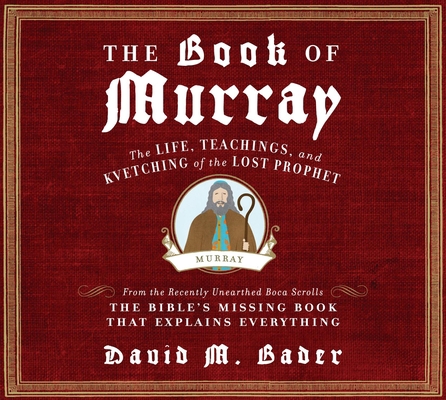The Book of Murray: The Life, Teachings, and Kv... 1615735186 Book Cover