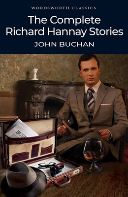 The Complete Richard Hannay Stories 1840226552 Book Cover