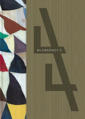 McSweeney's Issue 44 (McSweeney's Quarterly Con... 1938073452 Book Cover