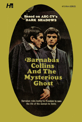 Dark Shadows: Barnabas Collins and the Mysterio... 1613452217 Book Cover
