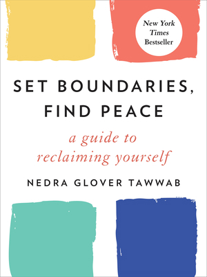 Set Boundaries, Find Peace: A Guide to Reclaimi... 0593192095 Book Cover
