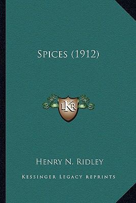 Spices (1912) 1163988472 Book Cover