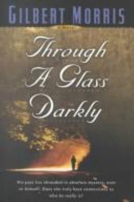 Through a Glass Darkly: A Novel 1556611455 Book Cover