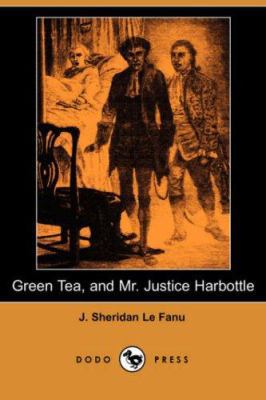 Green Tea and Mr. Justice Harbottle 1406551651 Book Cover