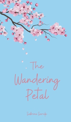 The Wandering Petal B0DPT6SB7F Book Cover