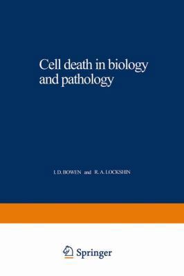 Cell death in biology and pathology 0412160102 Book Cover