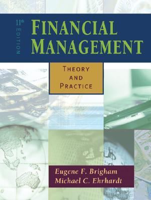 Financial Management: Theory and Practice 0324259689 Book Cover